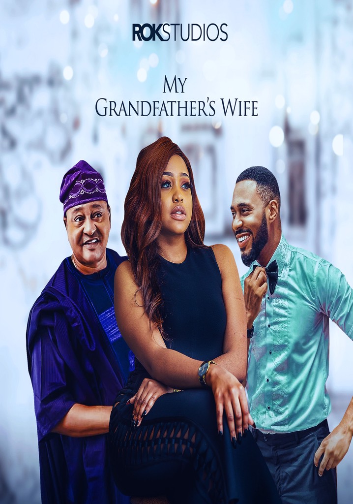 My Grandfathers Wife Movie Watch Streaming Online 2814